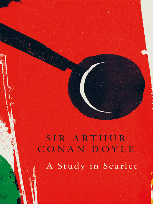 Title details for A Study in Scarlet by Arthur Conan Doyle - Available